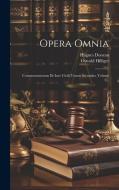 Opera Omnia: Commentariorum De Iure Civili Tomus Secundus, Volume 2... di Hugues Doneau, Oswald Hilliger edito da LEGARE STREET PR