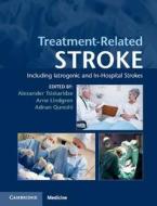Treatment-Related Stroke di Alexander Tsiskaridze edito da Cambridge University Press