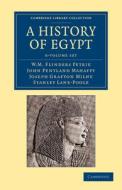 A History Of Egypt 6 Volume Set di Sir William Matthew Flinders Petrie, John Pentland Mahaffy, Joseph Grafton Milne, Stanley Lane-Poole edito da Cambridge University Press
