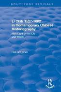 Revival: Li Chih 1527-1602 in Contemporary Chinese Historiography (1980) di Hok-Lam Chan edito da Taylor & Francis Ltd