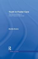 Youth in Foster Care di Bonita Evans edito da Taylor & Francis Ltd