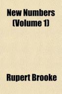 New Numbers Volume 1 di Rupert Brooke edito da General Books
