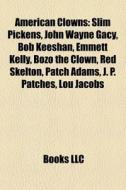 American clowns di Books Llc edito da Books LLC, Reference Series