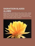 Saskatoon Blades Alumni: Bernie Federko, di Books Llc edito da Books LLC, Wiki Series