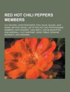 Red Hot Chili Peppers Members di Source Wikipedia edito da University-press.org