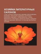 Khozyai Ki Literaturnykh Salonov: Stal', di Istochnik Wikipedia edito da Books LLC, Wiki Series
