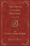 The Smith College Monthly, Vol. 5 di Josephine Dodge Daskam edito da Forgotten Books
