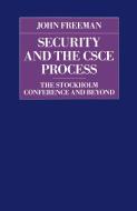 Security and the CSCE Process di John Freeman edito da Palgrave Macmillan