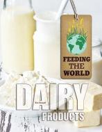 Dairy Products di Kim Etingoff edito da PAPERBACKSHOP UK IMPORT