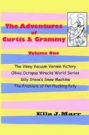 The Adventures Of Curtis & Grammy di Ella Marr, J. edito da Publishamerica