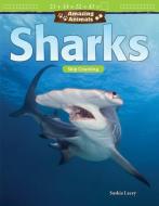 Amazing Animals: Sharks: Skip Counting (Grade 2) di Saskia Lacey edito da TEACHER CREATED MATERIALS