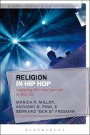 Religion in Hip Hop di Bernard 'Bun B' Freeman edito da BLOOMSBURY ACADEMIC