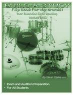Build a Study Flip Book for the Drum Kit: Your Essential Sight Reading Book di Glenn R. Clarke edito da Createspace