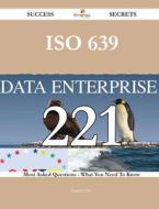 ISO 639 221 Success Secrets - 221 Most Asked Questions on ISO 639 - What You Need to Know di Jennifer Clay edito da Emereo Publishing