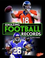Amazing Football Records di Thom Storden edito da CAPSTONE PR