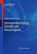 Immunoendocrinology: Scientific and Clinical Aspects edito da Humana Press