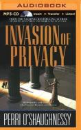 Invasion of Privacy di Perri O'Shaughnessy edito da Brilliance Audio