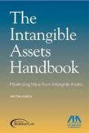 The Intangible Assets Handbook di Weston Anson edito da American Bar Association