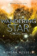 Wandering Star: A Zodiac Novel di Romina Russell edito da RAZORBILL