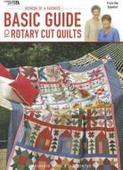 Basic Guide to Rotary Quilts: Refresh a Favorite di Marianne Fons, Liz Porter edito da Leisure Arts
