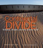 Continental Divide di Krista Schlyer edito da Texas A&M University Press