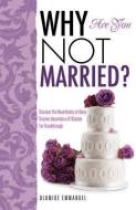 Why Are You Not Married? di Olumide Emmanuel edito da XULON PR
