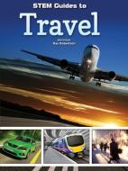 Stem Guides to Travel di Kay Robertson edito da ROURKE EDUC MEDIA
