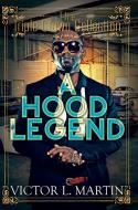 A Hood Legend di Victor L. Martin edito da Kensington Publishing