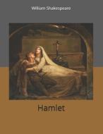 Hamlet di William Shakespeare edito da Independently Published