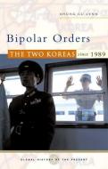 Bipolar Orders di Hyung Gu Lynn edito da Zed Books Ltd