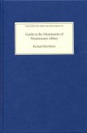 Guide to the Muniments of Westminster Abbey di Richard Mortimer edito da Boydell Press