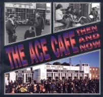 The Ace Cafe Then and Now di Winston Ramsey edito da After the Battle