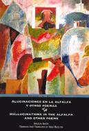 Alucinaciones En La Alfalfa y Otros Poemas/Hallucinations in the Alfalfa and Other Poems di Griselda Garcia edito da WOLSAK & WYNN PUBL