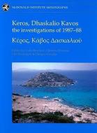 Keros, Dhaskalio Kavos di A. Colin Renfrew edito da McDonald Institute for Archaeological Research
