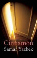 Cinnamon di Samar Yazbek edito da Arabia Books Ltd