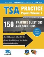 TSA Practice Papers Volume One: 3 Full Mock Papers, 300 Questions in the style of the TSA, Detailed Worked Solutions for di Jonathan Madigan, Rohan Agarwal edito da LIGHTNING SOURCE INC