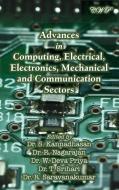 Advances in Computing, Electrical, Electronics, Mechanical and Communication Sectors di W. Deva Priya edito da CENTRAL WEST PUB