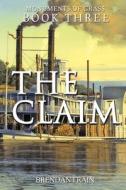 The Claim di Brendan Frain edito da Ocean Reeve Publishing