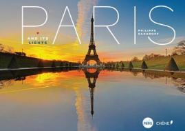 Paris and Its Lights di Philippe Saharoff edito da EPA