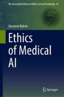 Ethics of Medical AI di Giovanni Rubeis edito da Springer International Publishing