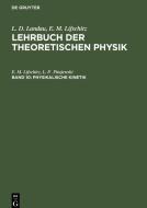 Lehrbuch der theoretischen Physik, Band 10, Physikalische Kinetik di L. D. Landau, E. M. Lifschitz edito da De Gruyter