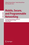 Mobile, Secure, and Programmable Networking edito da Springer International Publishing