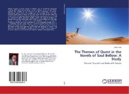 The Themes of Quest in the Novels of Saul Bellow: A Study di Isaac Luke edito da LAP Lambert Academic Publishing