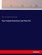 Four-Footed Americans and Their Kin di Ernest T. Seton, Frank M. Chapman, Mabel O. Wright edito da hansebooks
