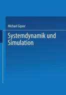 Systemdynamik und Simulation di Michael Gipser edito da Vieweg+Teubner Verlag