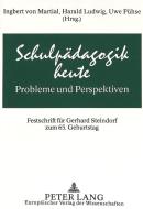 Schulpädagogik heute - Probleme und Perspektiven edito da Lang, Peter GmbH