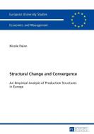 Structural Change and Convergence di Nicole Palan edito da Lang, Peter GmbH