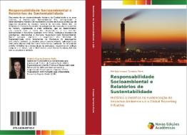 Responsabilidade Socioambiental e Relatórios de Sustentabilidade di Patrícia Krauss Serrano Paris edito da Novas Edições Acadêmicas