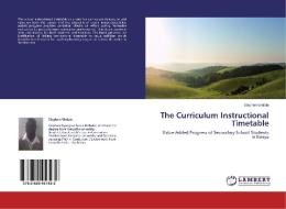 The Curriculum Instructional Timetable di Stephen Wafula edito da LAP Lambert Academic Publishing