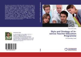 Style and Strategy of In-service Teacher Education Programme di Rasmirekha Sethy edito da LAP Lambert Academic Publishing